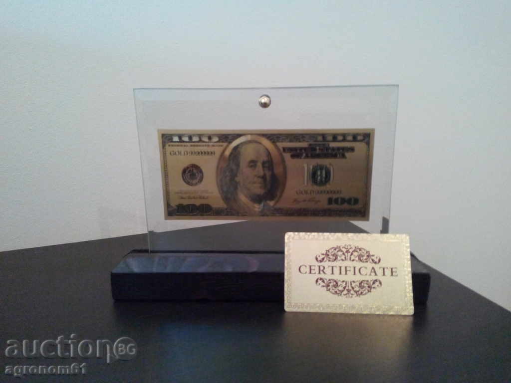 Delivery of Gold 100 dollar bill with certificate Delivery of Gold 100 dollar bill with certificate