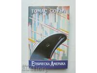 Istoria Americii Etnice - Thomas Sowell 1998