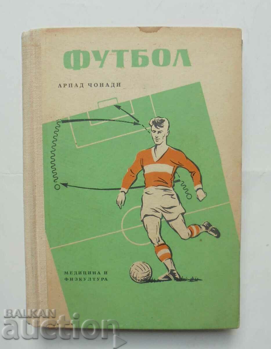 Футбол Специална част - Арпад Чонади 1957 г.