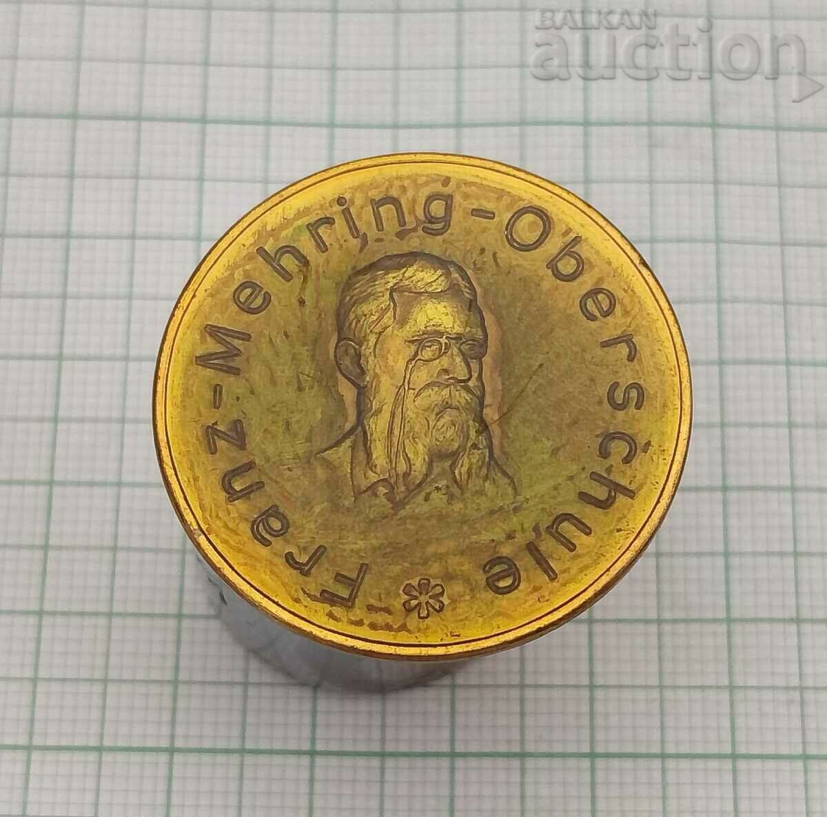 FRANZ-MEHRING OBERSCHULE GERMANIA insignă