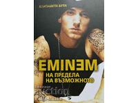 Eminem. At the limit of the possible - Elizaveta Buta