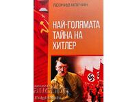 Най-голямата тайна на Хитлер - Леонид Млечин