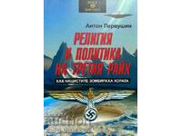 Religia și politica celui de-al Treilea Reich - Cum au fost zombii naziștii