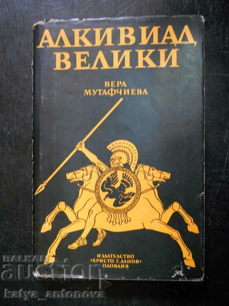 Вера Мутафчиева "Алкивиад Велики"