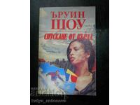 Ъруин Шоу "Спускане от върха"