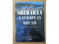 Srebarna - A european dream - Rosen Iliev, Gergina Baeva