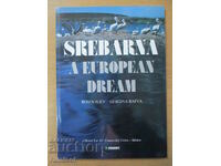 Srebarna - A European dream - Rosen Iliev, Gergina Baeva