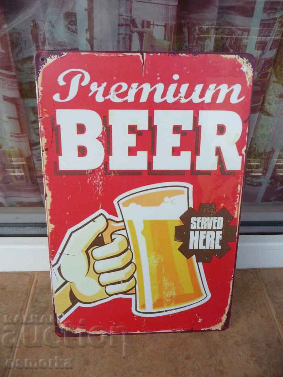 Metal sign beer Premium here is offered served mug