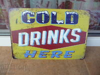 Metal sign cold drinks here iced soft water