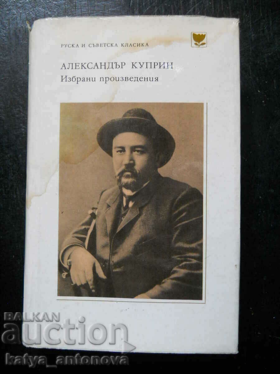 Alexander Kuprin „Lucrări alese”