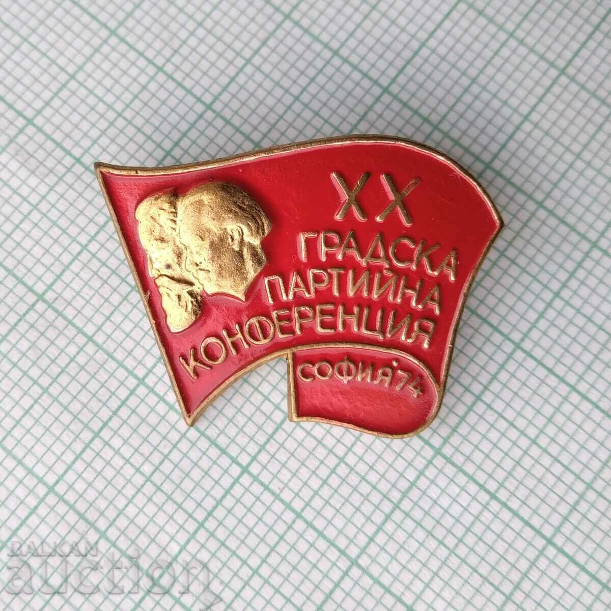 16723 Badge - 20th City Party Conference BKP Sofia 74 with price 5.00 BGN | € 2.56