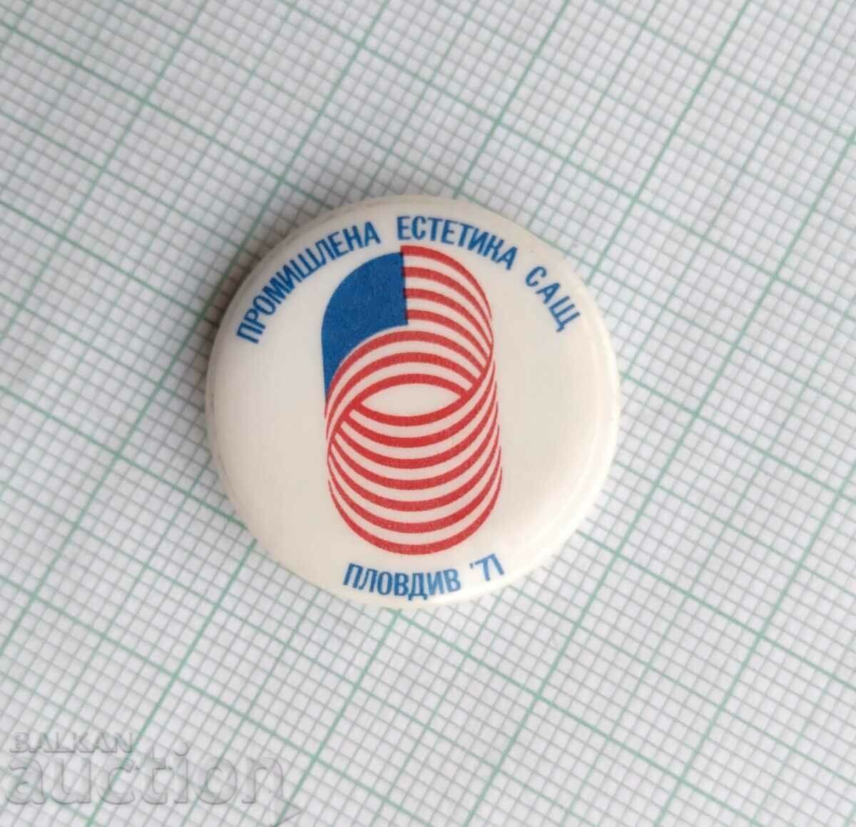 16726 Badge - Industrial aesthetics USA Plovdiv 1971 with price 1.00 BGN | € 0.51 16726 Badge - Industrial aesthetics USA Plovdiv 1971 with price 1.00 BGN | € 0.51