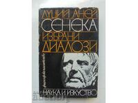 Избрани диалози Луций Аней Сенека 1987 Философско наследство