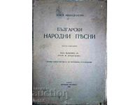 БЪЛГАРСКИ НАРОДНИ ПЕСНИ/ТРЕТО ИЗДАНИЕ-БРАТЯ МИЛАДИНОВИ 1942