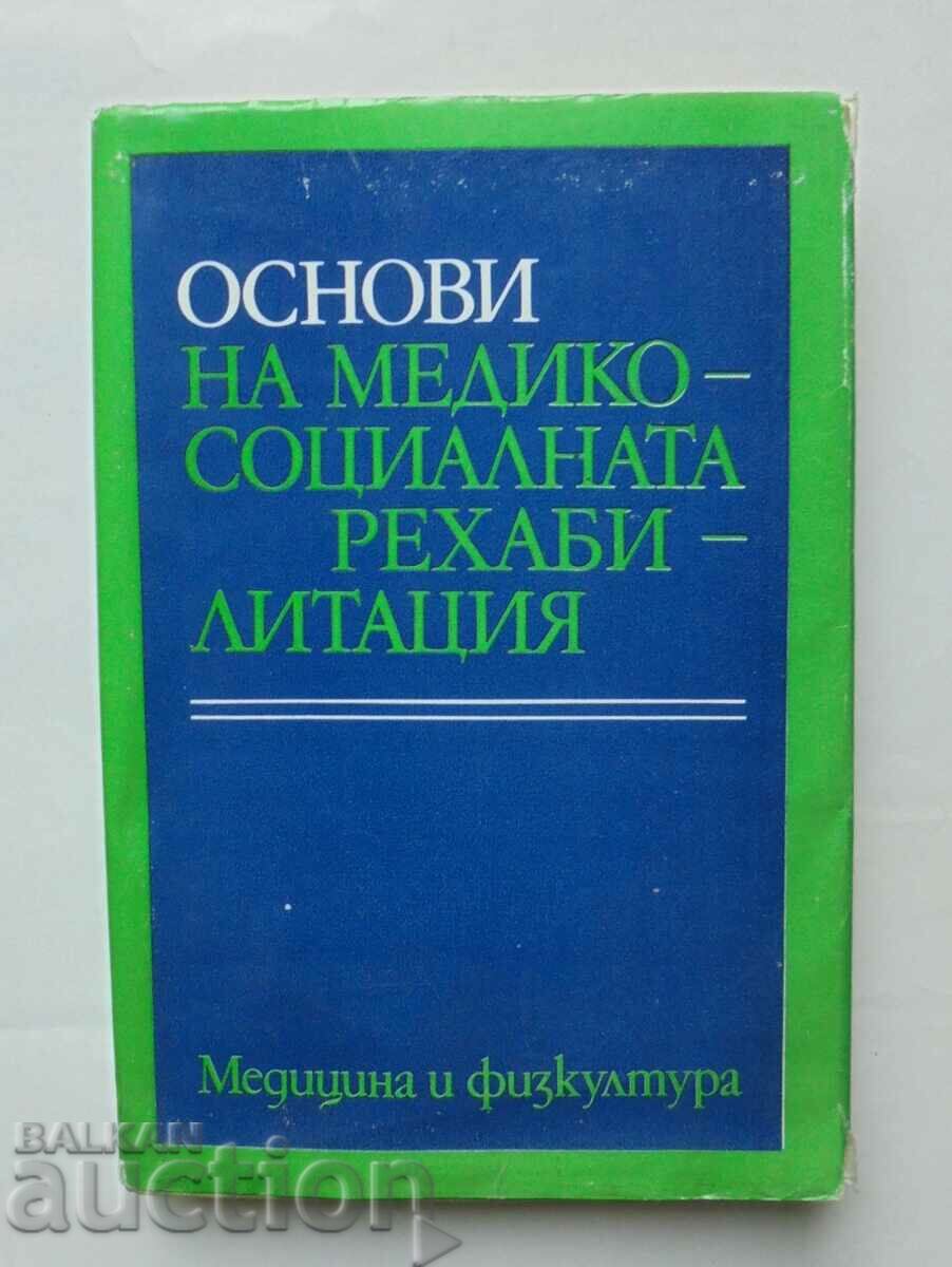 Basics of medical and social rehabilitation D. Kostadinov 1982