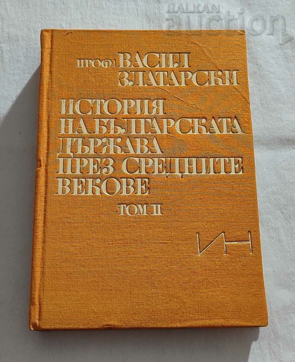 V. ZLATARSKI ISTORIA BULGARII PRIN... VOLUMUL II 1972