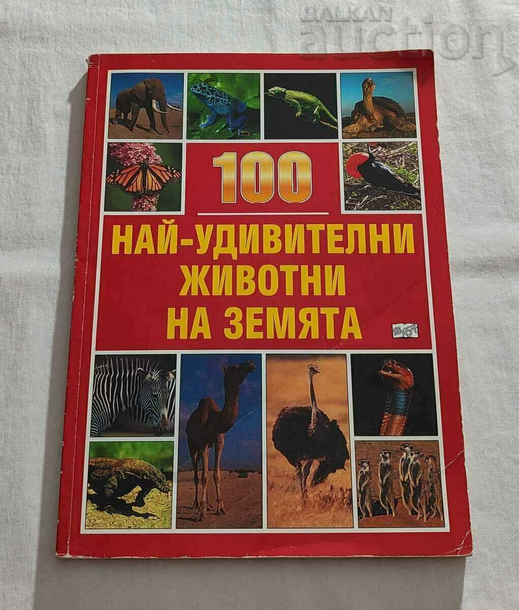 100 CELE MAI UIMITE ANIMALE DE PE PĂMÂNT 1999