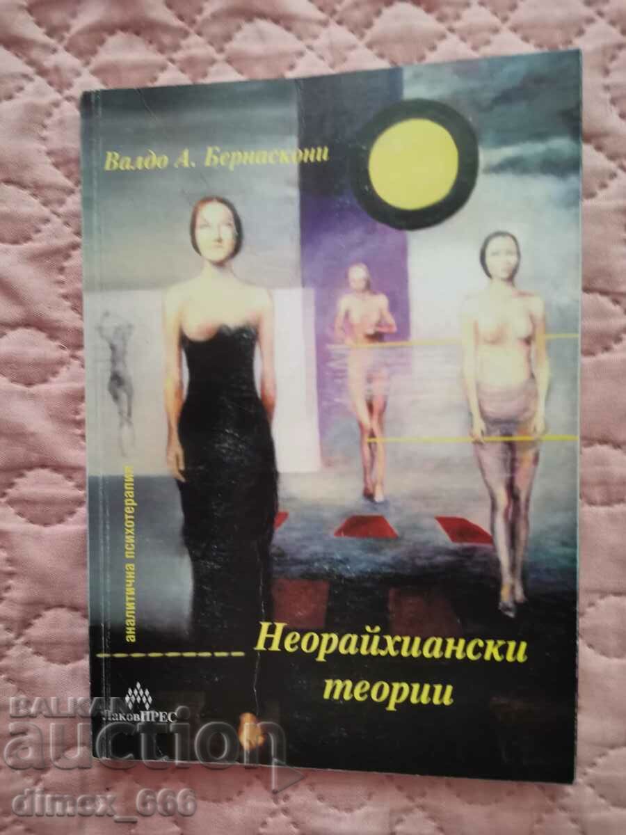 Neo-Reichian theories. Analytical Psychology Waldo A. Bernask