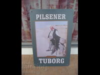 Μεταλλική πινακίδα μπύρα Tuborg Pilsener διαφήμιση Tuborg θερμότητα ζεστή