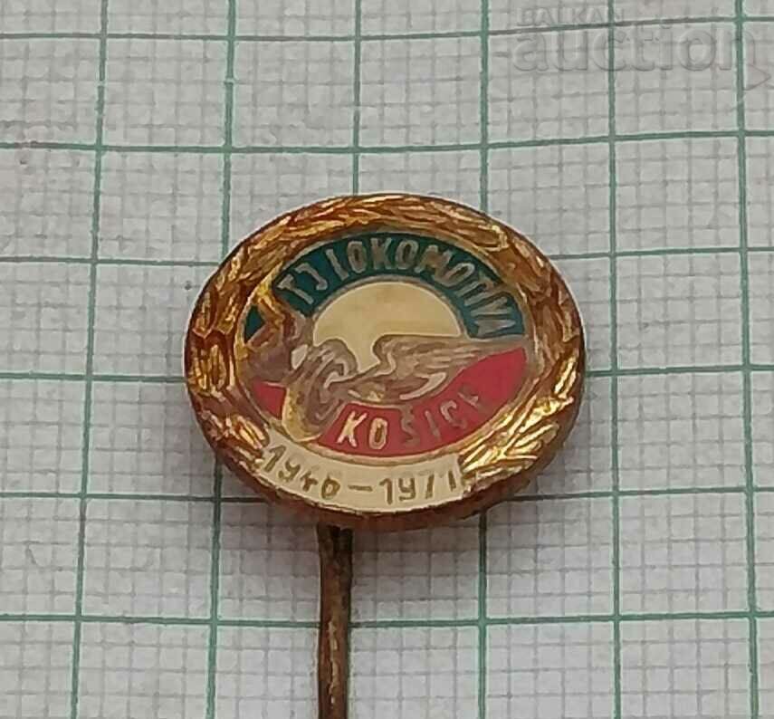 SPORTS CLUB "LOKOMOTIVE" KOSHICE 25 years BADGE