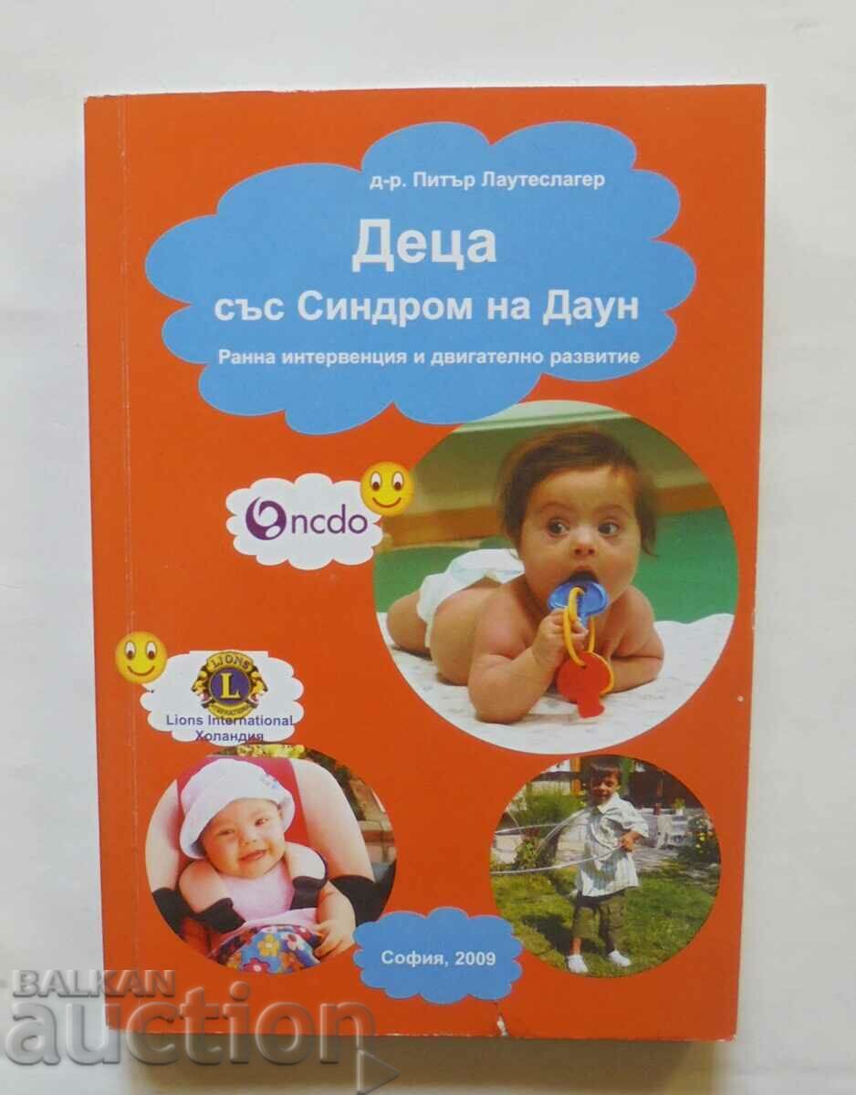 Деца със Синдром на Даун - Питър Лаутеслагер 2009 г.