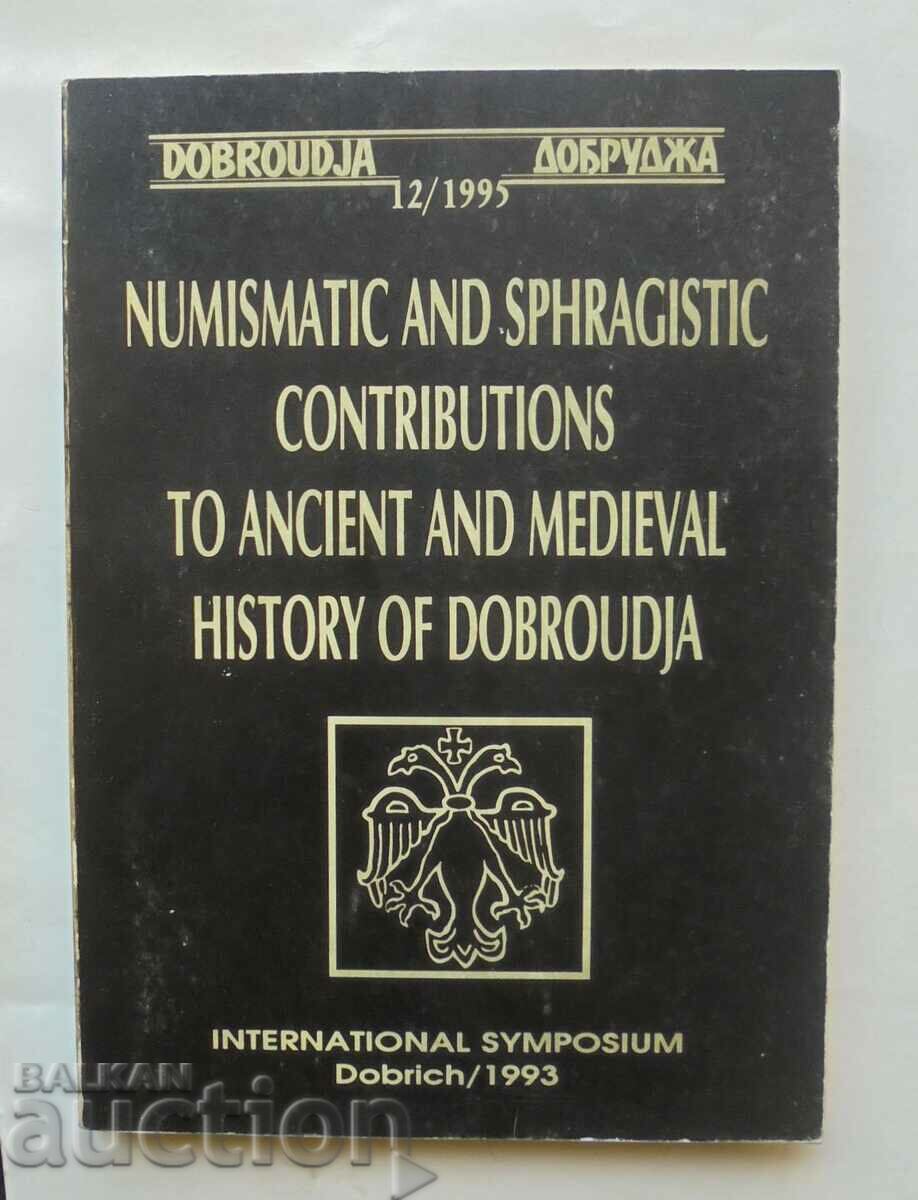 Dobroudja magazine. No. 12 / 1995 Numismatic and Sphragistic