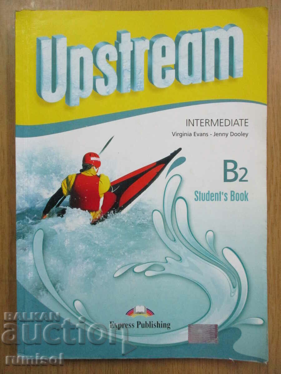 Upstream - intermediate B2 - Student's Book, V. Evans Upstream - intermediate B2 - Student's Book, V. Evans