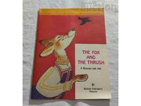 THE FOX AND THE THRUSH