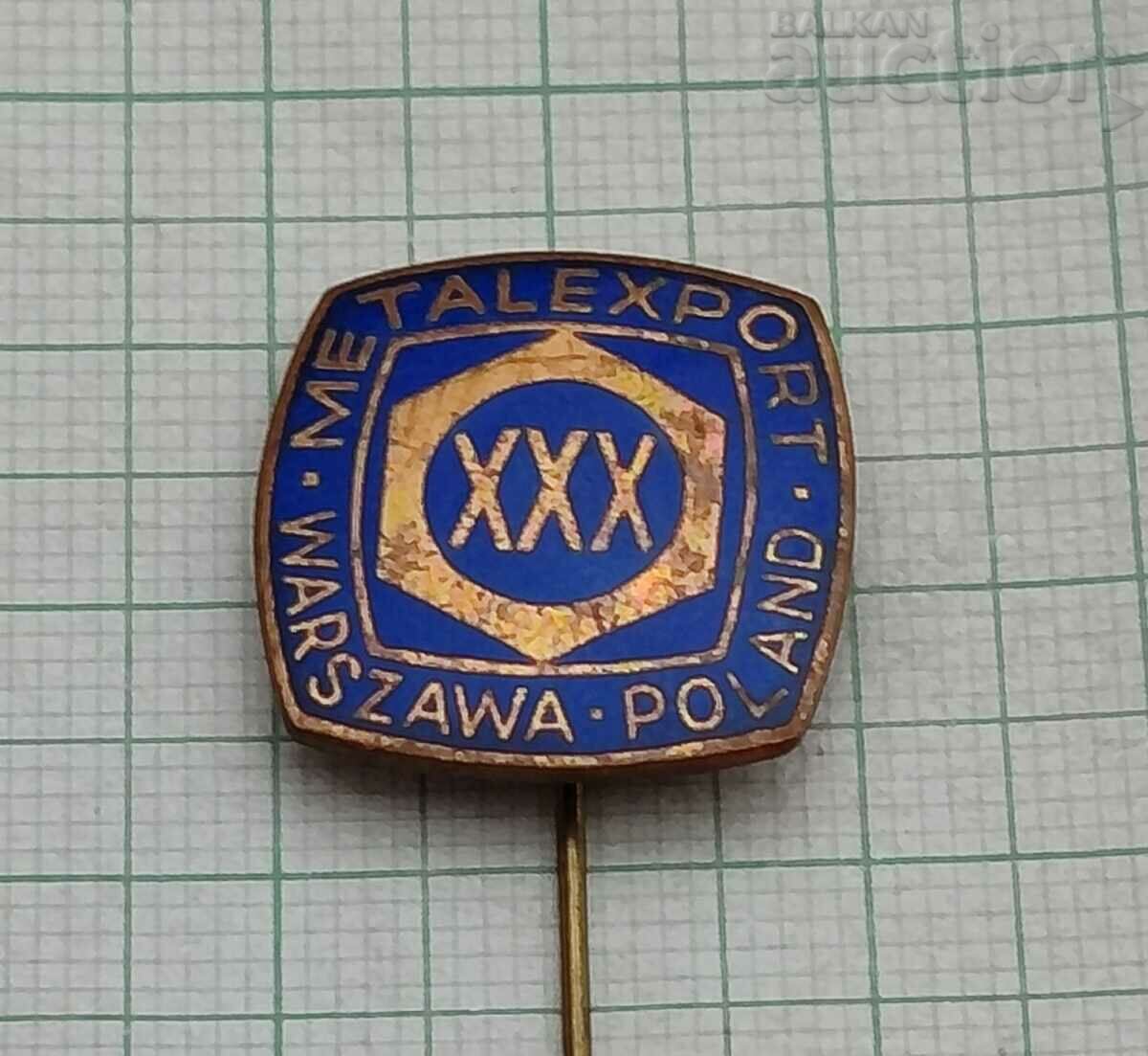 WARSAW POLAND "METALEXPORT" 30 years ENAMEL BADGE