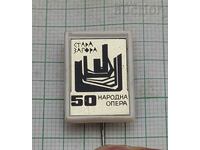 OPERA STARA ZAGORA 50 ani BADGE