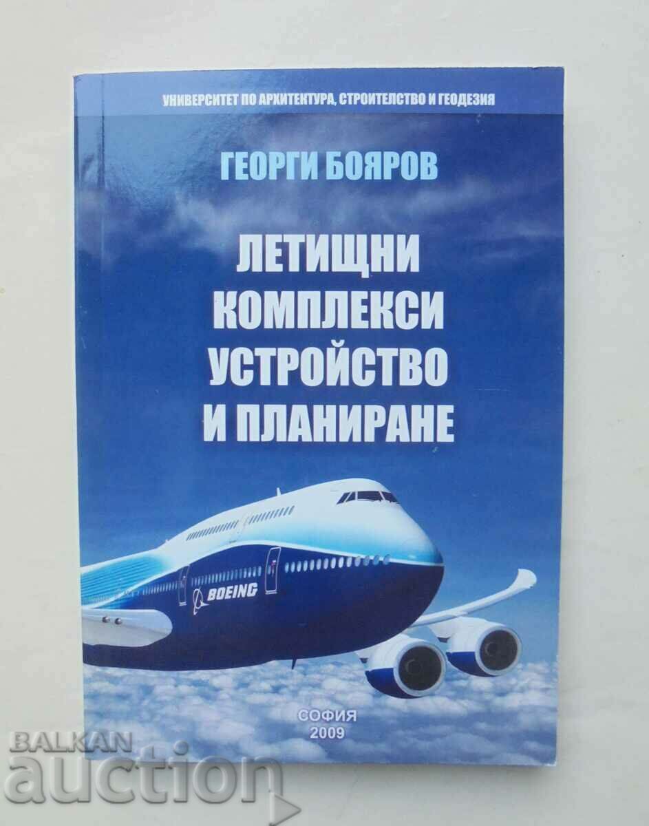 Airport complexes. Arrangement and planning Georgi Boyarov 2009