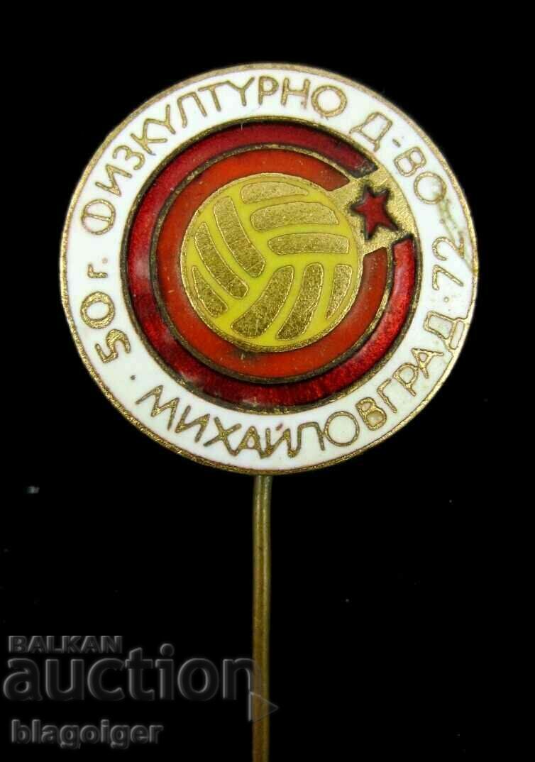 ANNIVERSARY FOOTBALL BADGE - MICHAILOVGRAD - MONTANA