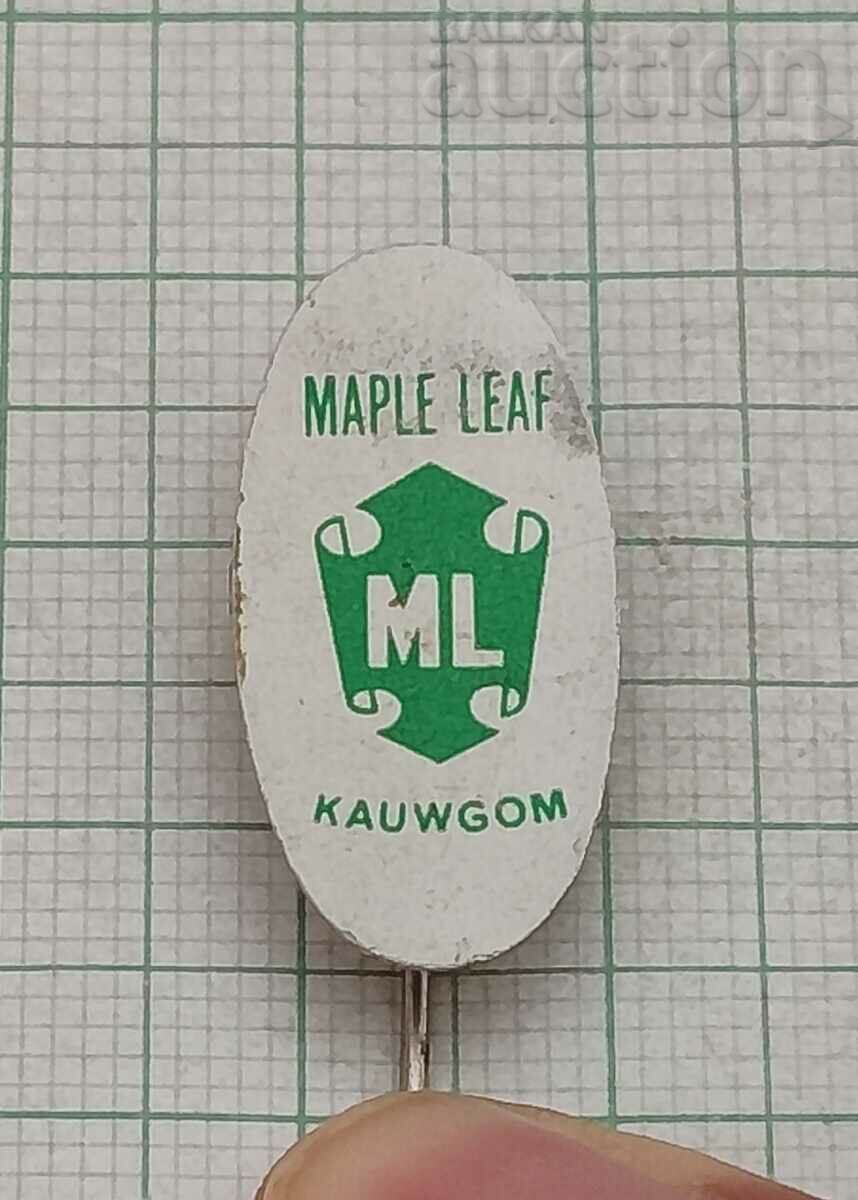 MAPLE LEAF KAUWGOM ДЪВКА ЛОГО РЕКЛАМНА ЗНАЧКА