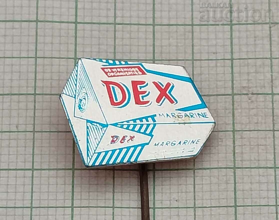 insignă cu logo-ul DEX MARGARINE