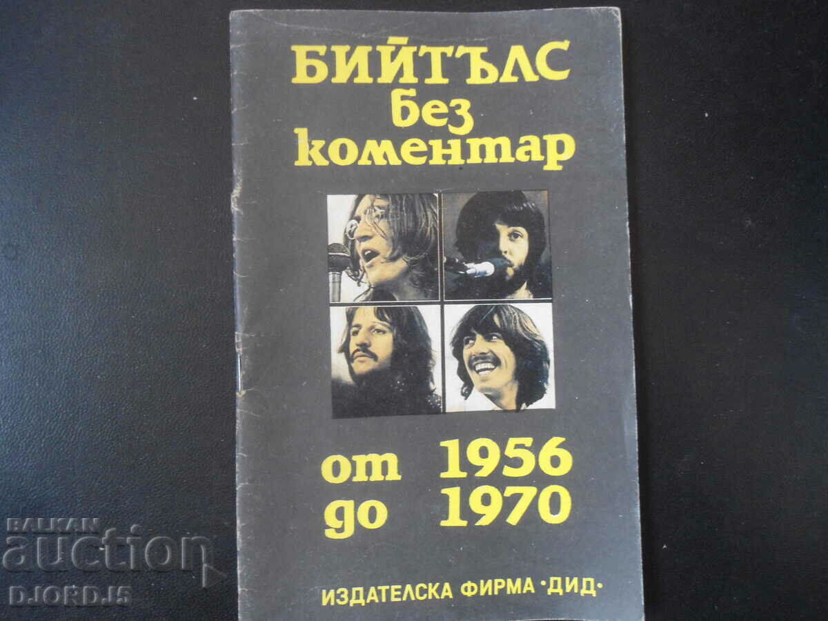 BEATLES fără comentarii din 1956 până în 1970