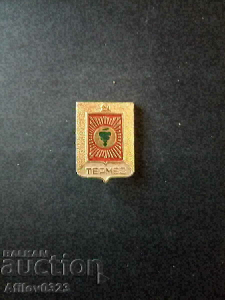 Insigna orașului Termez, URSS. Insigna orașului Termez, URSS.
