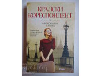 Royal Correspondent - Alexandra Joel