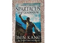 Ben Kane - Spartacus: The gladiator