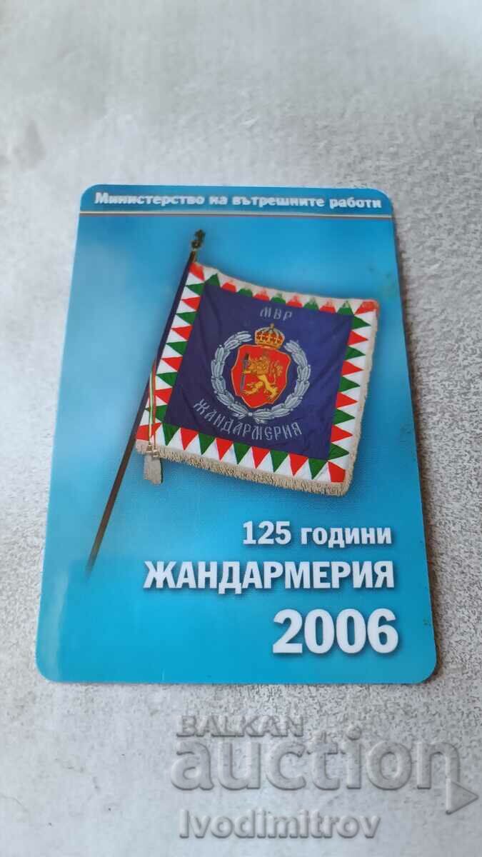 Calendar 125 years Gendarmerie 2006