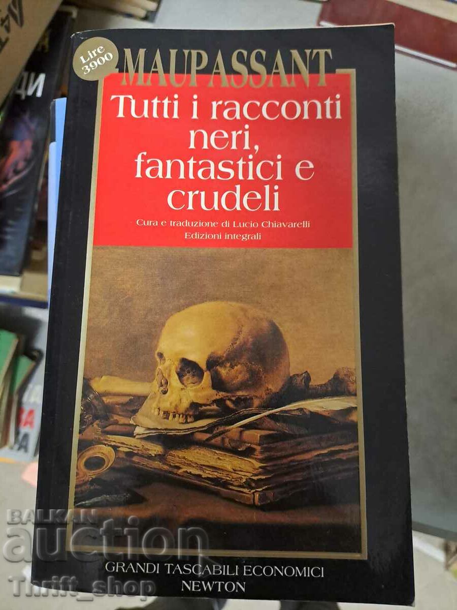 Tutti i racconti neri fantastici e crudeli