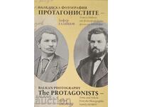 Балканска фотография. Протагонистите. - Зафер Галибов