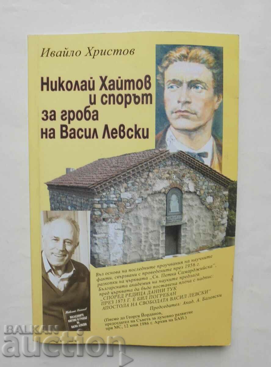 Nikolay Haitov and the dispute over Vasil Levski's grave 2010