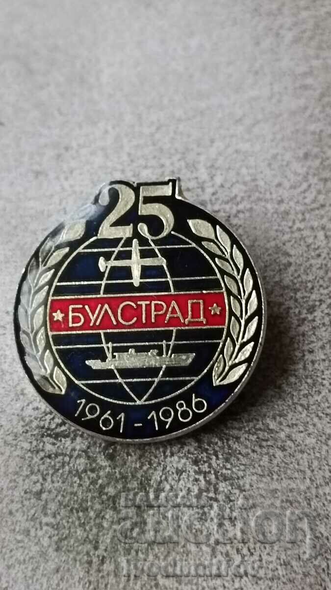 Badge 25 years BULSTRAD 1961 - 1986