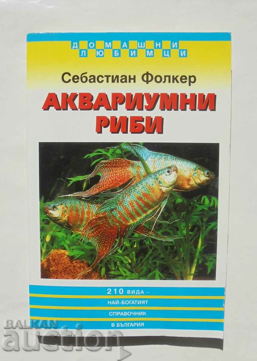 Аквариумни риби - Себастиан Фолкер 1998 г.