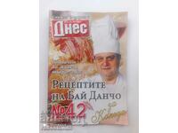 The recipes of Bai Dancho, Todor Zhivkov's chef