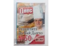 The recipes of Bai Dancho, Todor Zhivkov's chef