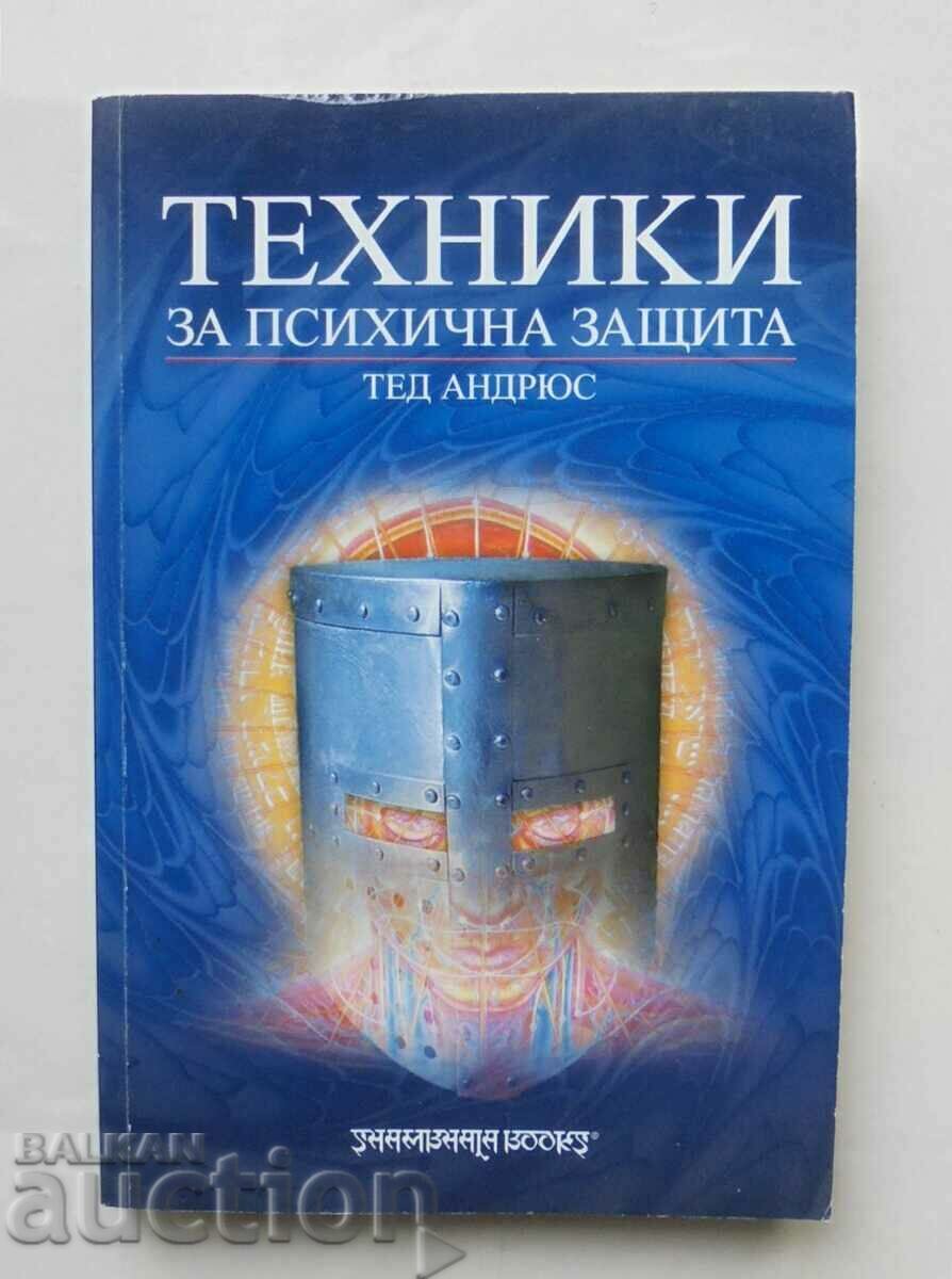 Техники за психична защита - Тед Андрюс 2005 г.