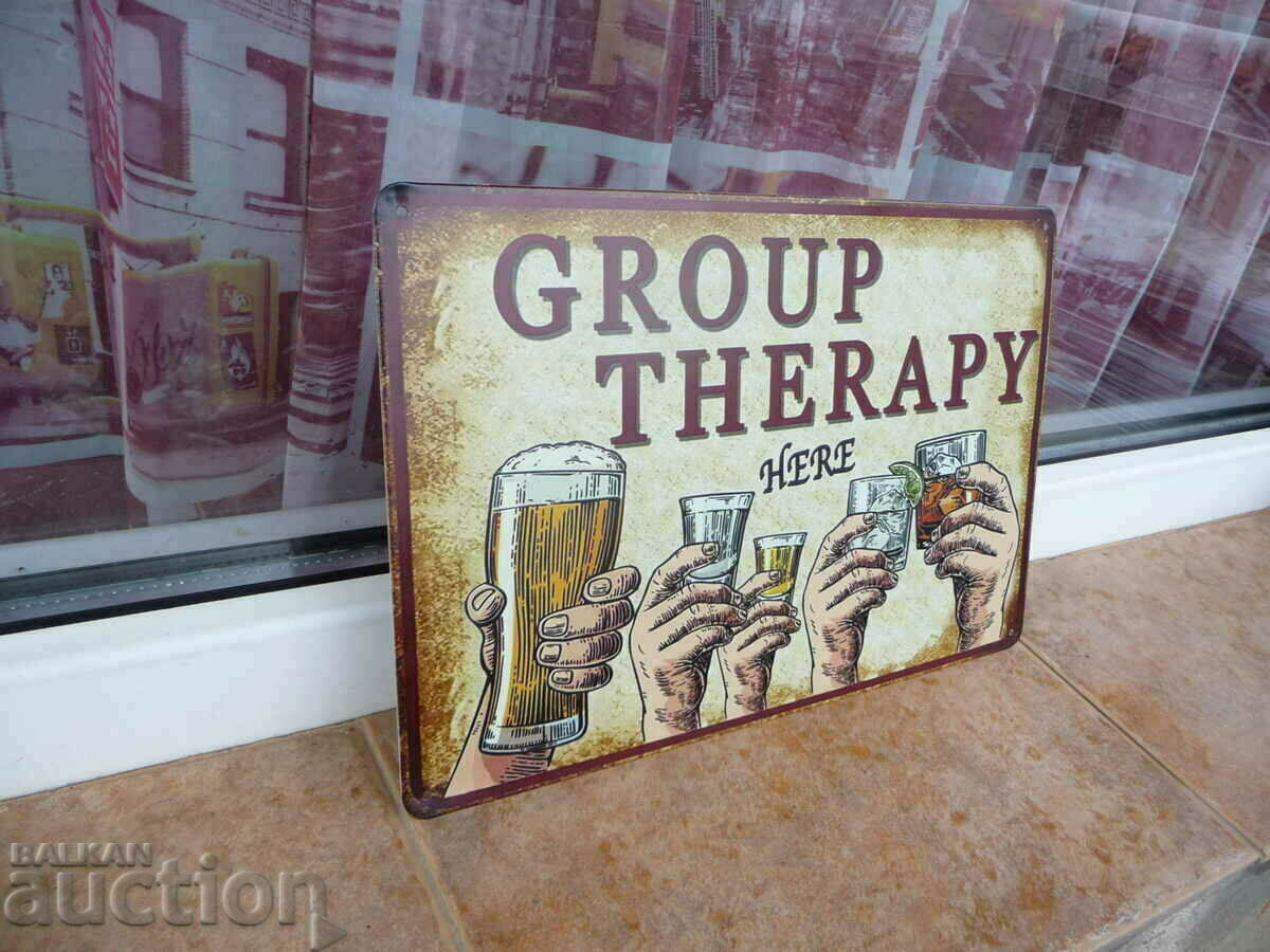 Metal sign alcohol Group therapy Group therapy here would with price 18.00 BGN | € 9.20 Metal sign alcohol Group therapy Group therapy here would with price 18.00 BGN | € 9.20