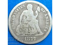 SUA 1 Dime 1877 10 Cent Seated Liberty Silver