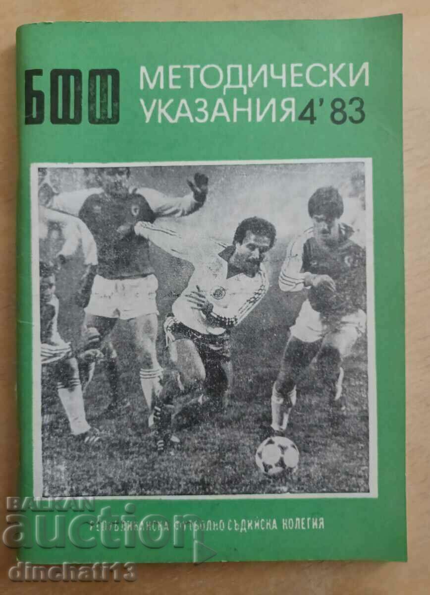BFF. Orientări metodologice. Nu. 4 / 1983. Arbitru de fotbal